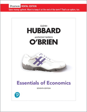 Essentials of Economics [rental Edition] by Anthony Patrick O'Brien, R. Glenn Hubbard