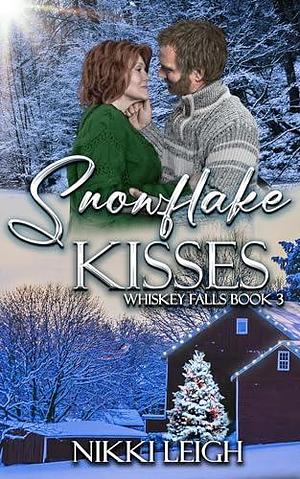 Snowflake Kisses by Nikki Leigh, Nikki Leigh