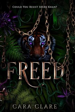 Freed by Cara Clare