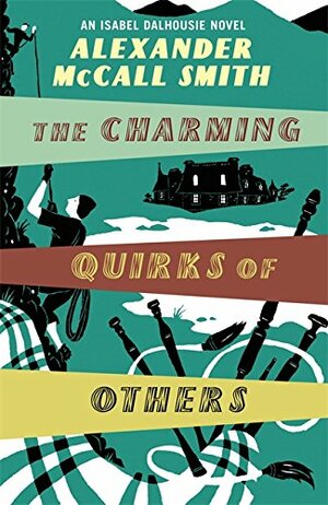 The Charming Quirks of Others by Alexander McCall Smith