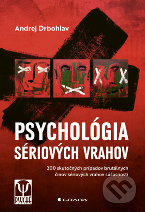 Psychológia sériových vrahov by Andrej Drbohlav