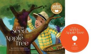 From Seed to Apple Tree by Steven Anderson
