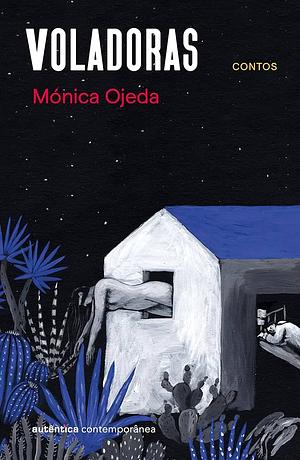 Voladoras by Mónica Ojeda