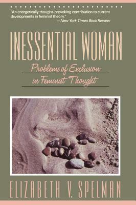 Inessential Woman by Elizabeth V. Spelman