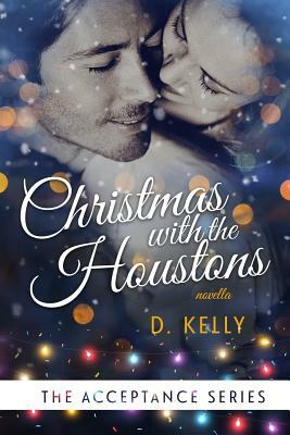 Christmas With The Houstons by D. Kelly