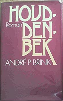 Houd-Den-Bek by André Brink