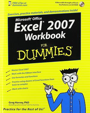 Excel 2007 Workbook For Dummies by Greg Harvey