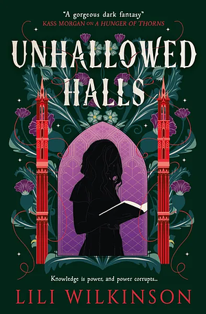 Unhallowed Halls by Lili Wilkinson