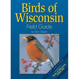 Birds of Wisconsin: Field Guide by Stan Tekiela