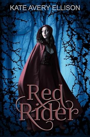 Red Rider by Kate Avery Ellison