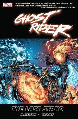 Ghost Rider Vol. 2: The Last Stand by Tan Eng Huat, Jason Aaron