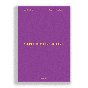 Certainly (certainly) by Jordi Infeld, Rachel Schenberg