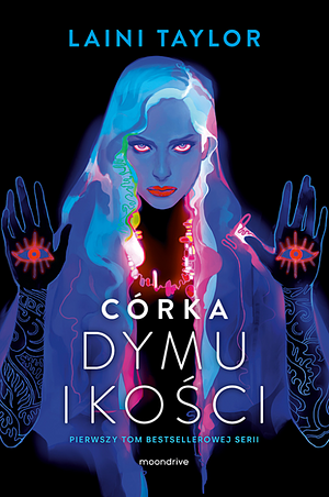 Córka dymu i kości by Laini Taylor