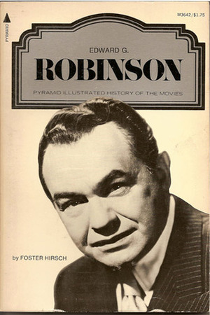 Edward G. Robinson by Foster Hirsch