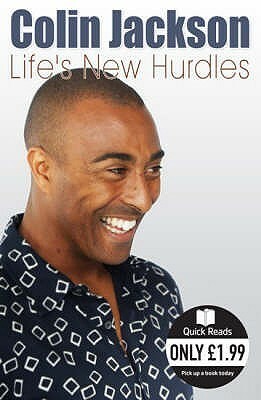 Life's New Hurdles (Quick Reads) (Quick Reads) by Colin Jackson