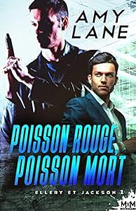 Poisson rouge, poisson mort by Amy Lane
