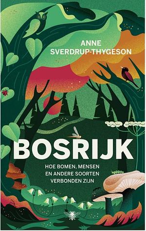 Bosrijk by Anne Sverdrup-Thygeson