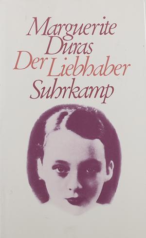 Der Liebhaber by Marguerite Duras