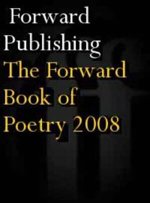 The Forward Book of Poetry 2008 by Various