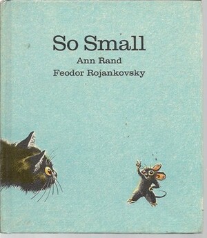 So Small by Feodor Rojankovsky, Ann Rand