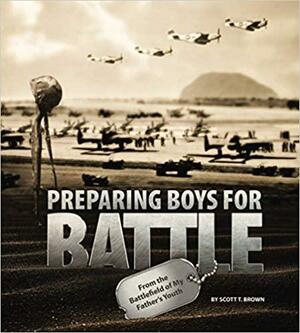 Preparing Boys for Battle by Scott T. Brown