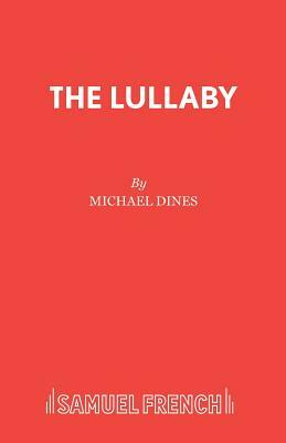 The Lullaby by Michael Dines