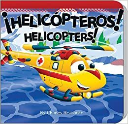 Helicopters / Helicopteros by Charles Reasoner