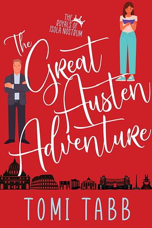 The Great Austen Adventure by Tomi Tabb