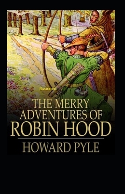 The Merry Adventures of Robin Hood illustrated by Howard Pyle