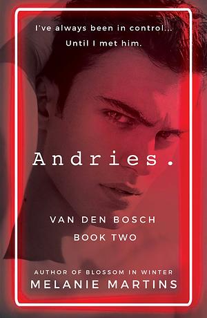 Andries. by Melanie Martins