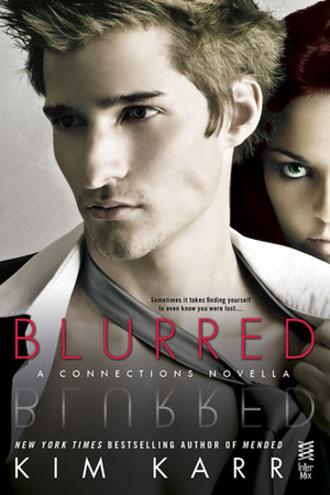 Blurred by Kim Karr