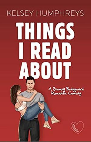 Things I Read About by Kelsey Humphreys