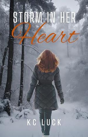 Storm in her Heart by KC Luck
