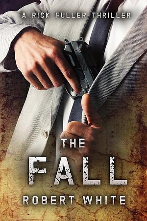 The Fall by Robert White