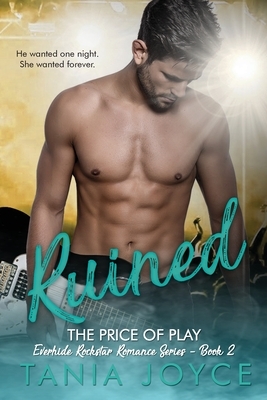 Ruined - The Price of Play by Tania Joyce