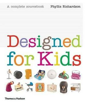 Designed for Kids by Phyllis Richardson