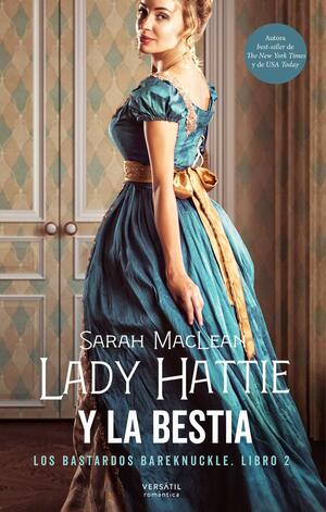 Lady Hattie y la Bestia by Sarah MacLean