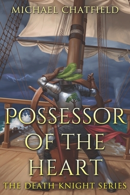 Possessor of the Heart by Michael Chatfield