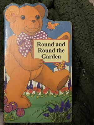 Round the Round the Garden by Bambi Smyth