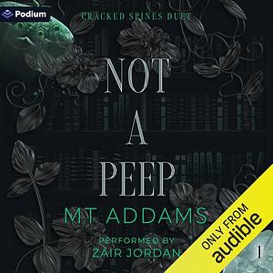 Not A Peep by MT Addams