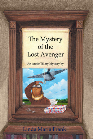 The Mystery of the Lost Avenger by Linda Maria Frank