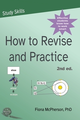 How to revise and practice by Fiona McPherson