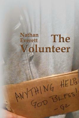 The Volunteer by Nathan Everett