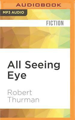 All Seeing Eye by Robert Thurman