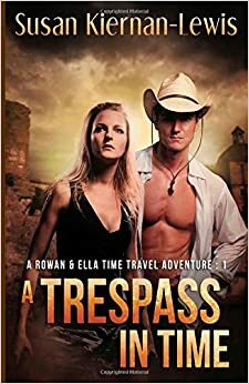 A Trespass in Time by Susan Kiernan-Lewis