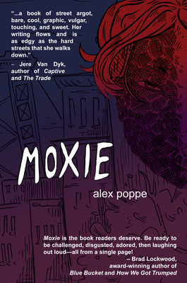 Moxie by Alex Poppe