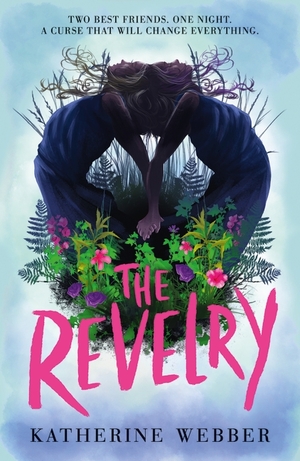 The Revelry by Katherine Webber