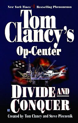 Divide and Conquer: Op-Center 07 by Jeff Rovin, Tom Clancy, Steve Pieczenik