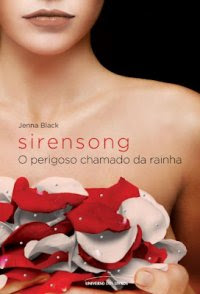 Sirensong: O Perigoso Chamado da Rainha by Jenna Black