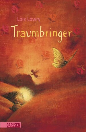 Traumbringer Deutsch - by Lois Lowry